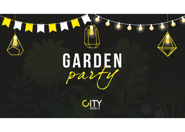 Garden Party w City Meble Gdańsk!