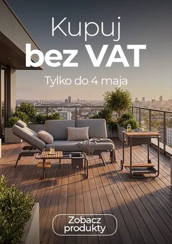 Kupuj bez VAT! Tylko do 4 maja