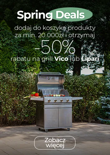 Wydaj 20 000 zł i otrzymaj -50% rabatu na grill Vico lub Lipari!