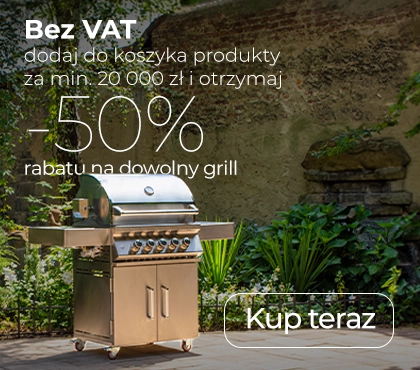 Wydaj 20 000 zł i otrzymaj -50% rabatu na dowolny grill!