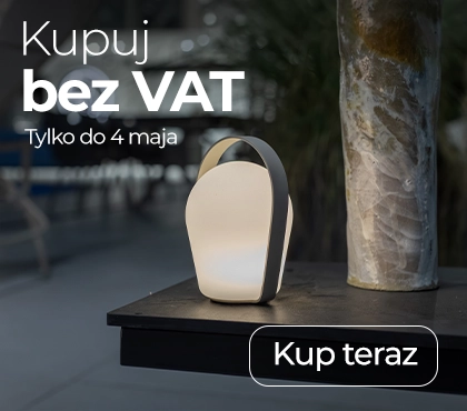 Kupuj bez VAT! Tylko do 4 maja