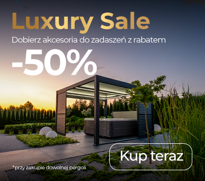 -50% na akcesoria do zadaszeń przy zakupie dowolnej pergoli