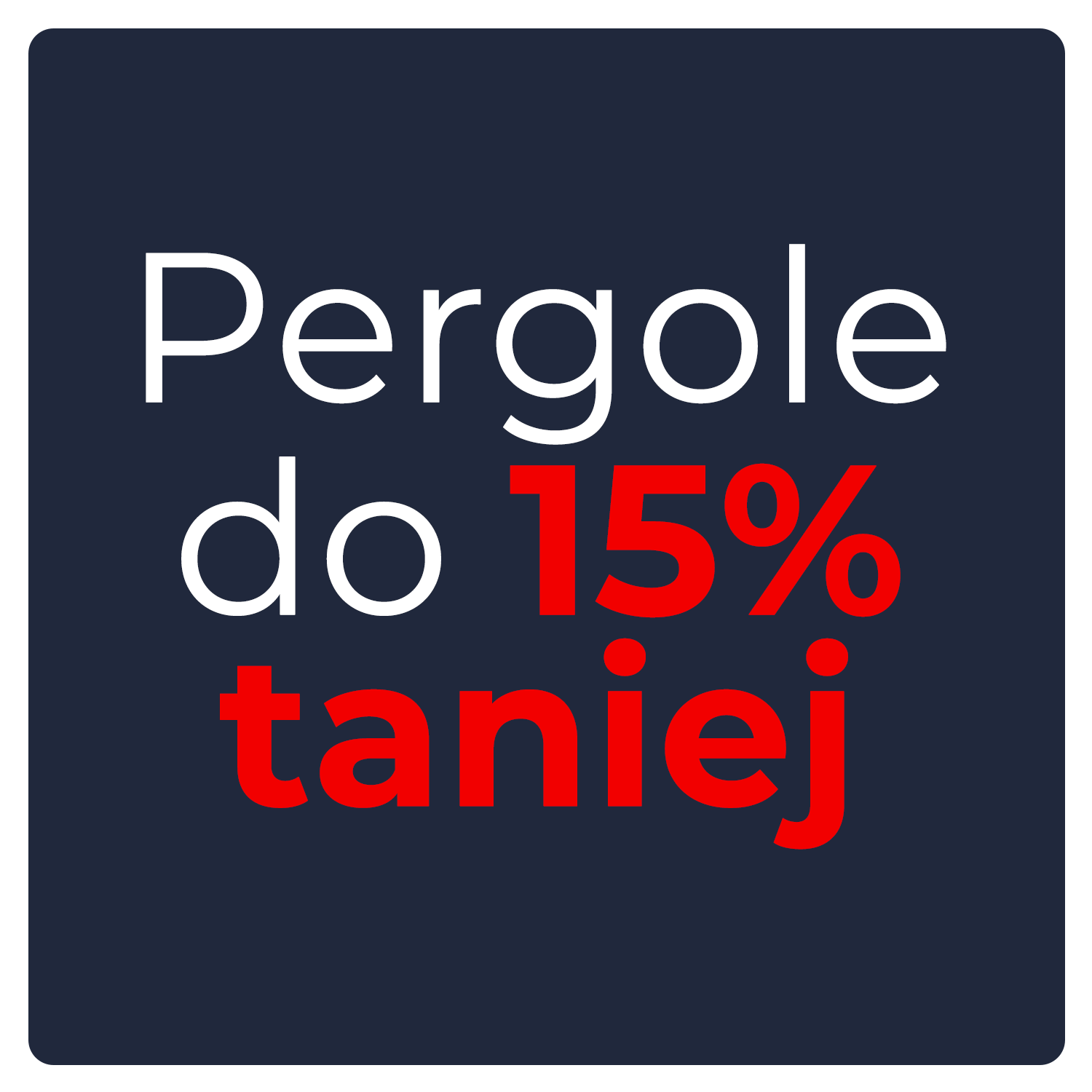 Pergole do 15% taniej
