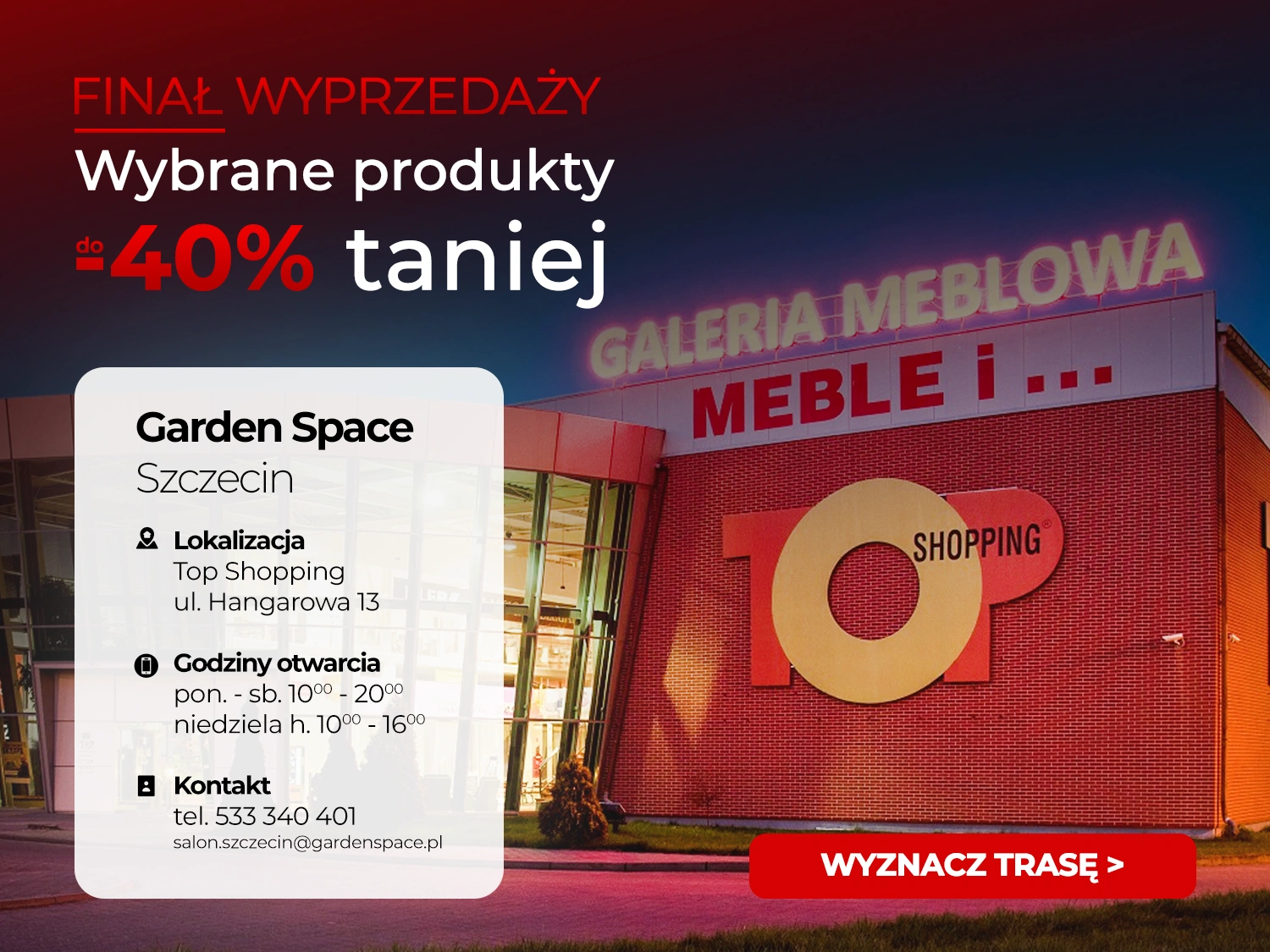 Finał Wyprzedaży Garden Space — zobacz lokalizację salonu Szczecin