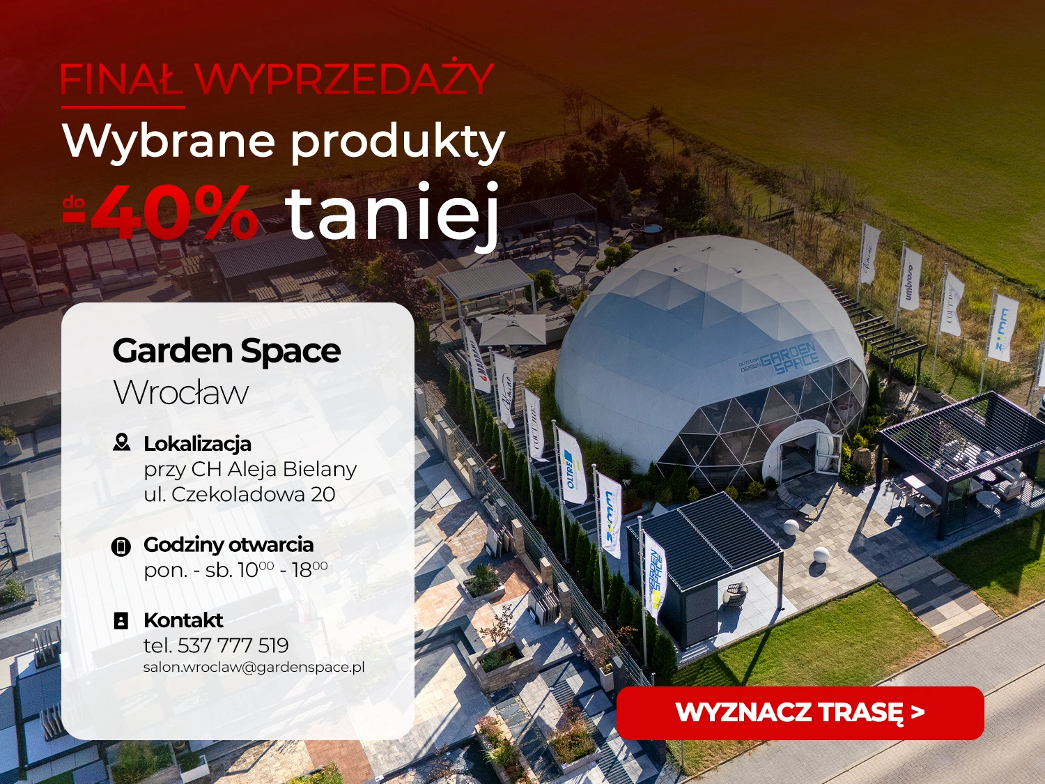 Finał Wyprzedaży Garden Space — zobacz lokalizację salonu Bielany Wrocławskie